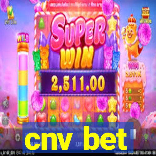 cnv bet